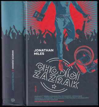 Jonathan Miles: Chodící zázrak