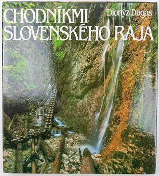 Chodníkmi Slovenského raja
