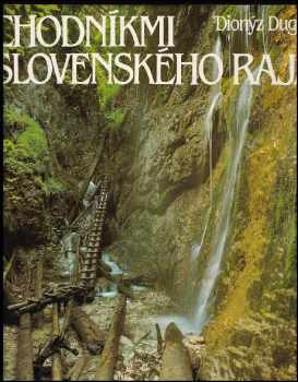 Chodníkmi Slovenského raja - Dionýz Dugas (1986, Šport) - ID: 755950