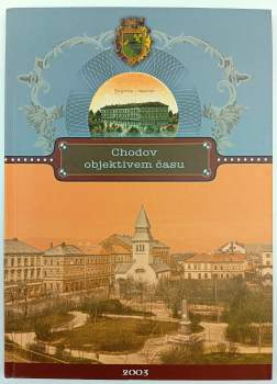 Ivana Sarkányová: Chodov objektivem času