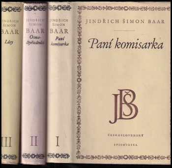 Jindřich Šimon Baar: Chodská trilogie: Paní komisarka + Osmačtyřicátníci + Lůsy