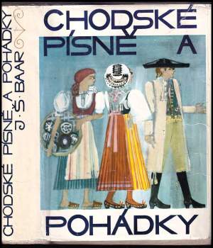 Chodské písně a pohádky : Souborné vydání