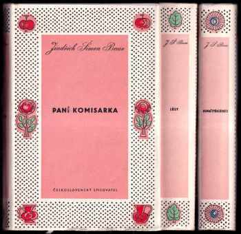 Jindřich Šimon Baar: Chodské trilogie 1.-3. díl, Paní Komisarka, Osmačtyřicátníci, Lůsy