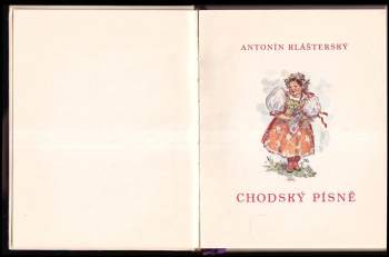 Antonín Klášterský: Chodský písně