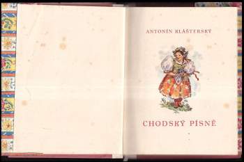 Antonín Klášterský: Chodský písně