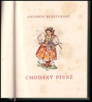Antonín Klášterský: Chodský písně