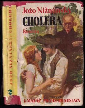 Jozef Nižnánsky: Cholera : Díl I. + II.