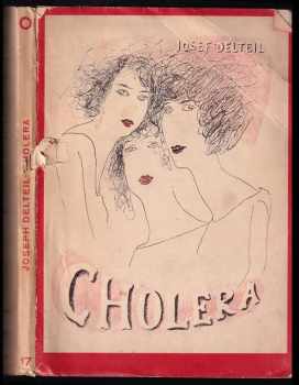 Cholera : román - Joseph Delteil (1926, Jan Fromek) - ID: 642116