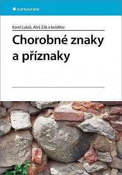 Karel Lukáš: Chorobné znaky a příznaky