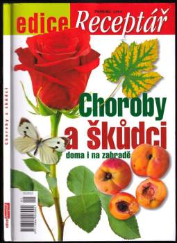 Choroby a škůdci : 2 - doma i na zahradě - Jan Kopřiva (2013, Reader's Digest Výběr) - ID: 762031