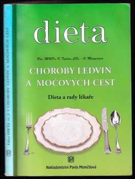 Vladimír Teplan: Choroby ledvin a močových cest : dieta a rady lékaře