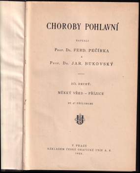 Ferdinand Pečírka: Choroby pohlavní 1 + 2 - Choroby paravenerické - choroby z gonokokku + Měkký vřed - příjice