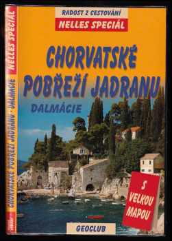 Alexander Sabo: Chorvatské pobřeží Jadranu - Dalmácie - cestovní příručka se 46 vyobrazeními a 10 mapami : [s velkou mapou]