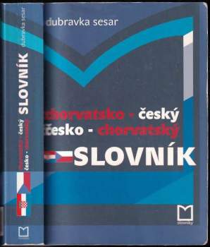 Dubravka Dorotić Sesar: Chorvatsko-český, česko-chorvatský slovník