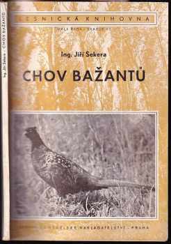 Jiří Sekera: Chov bažantů