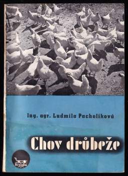 Ludmila Pacholíková: Chov drůbeže