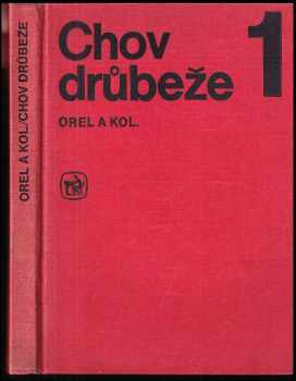 Vítězslav Orel: Chov drůbeže