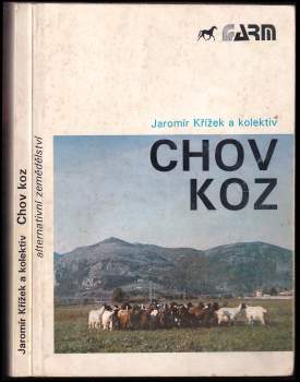Jaromír Křížek: Chov koz