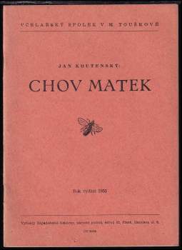 Jan Koutenský: Chov matek