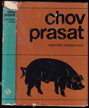 František Hovorka: Chov prasat