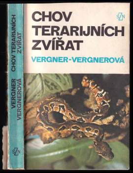 Chov terarijních zvířat - Jiří Vergner, Olga Vergnerová (1986, Státní zemědělské nakladatelství) - ID: 842730