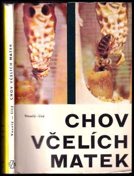 Eduard Lisý: Chov včelích matek