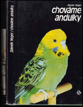 Zdeněk Veger: Chováme andulky