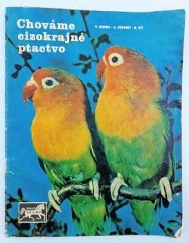 Chováme cizokrajné ptactvo