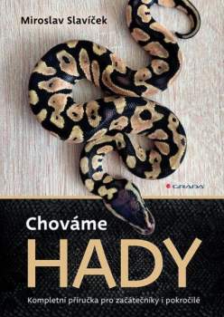 Miroslav Slavíček: Chováme hady