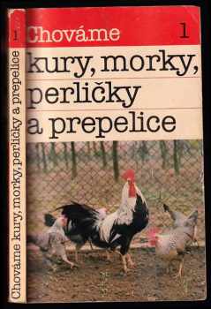 Chováme kury, morky, perličky a prepelice