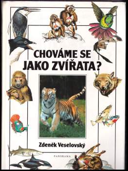 Zdeněk Veselovský: Chováme se jako zvířata?