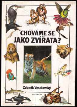 Zdeněk Veselovský: Chováme se jako zvířata?