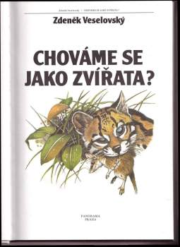 Zdeněk Veselovský: Chováme se jako zvířata?