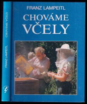 Chováme včely : Úvod do včelaření