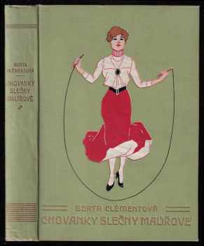 Bertha Clément: Chovanky slečny Malířové