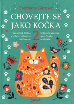Chovejte se jako kočka 2