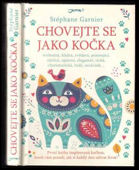 Stéphane Garnier: Chovejte se jako kočka