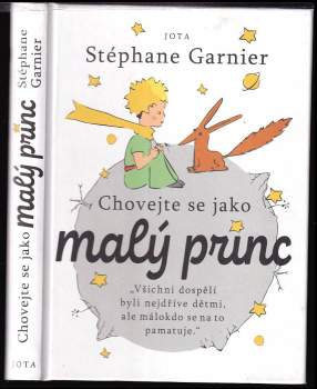 Stéphane Garnier: Chovejte se jako malý princ