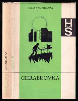 Helena Šmahelová: Chrabrovka, PODPIS