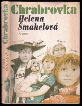 Helena Šmahelová: Chrabrovka