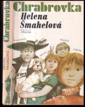 Chrabrovka - Helena Šmahelová (1981, Albatros) - ID: 64279