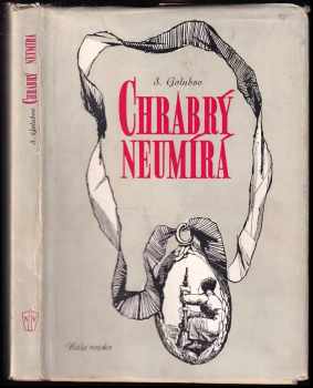 Chrabrý neumírá