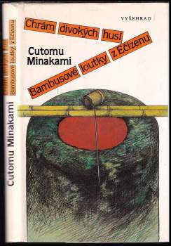 Chrám divokých husí ; Bambusové loutky z Ečizenu