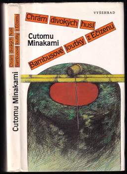 Chrám divokých husí ; Bambusové loutky z Ečizenu