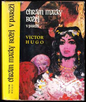 Victor Hugo: Chrám Matky božej v Paríži