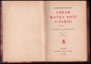 Victor Hugo: Chrám Matky Boží v Paříži