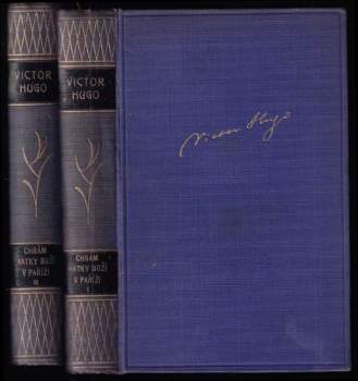 Victor Hugo: Chrám Matky Boží v Paříži