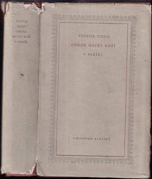 Victor Hugo: Chrám Matky Boží v Paříži
