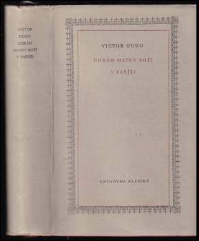 Victor Hugo: Chrám Matky Boží v Paříži