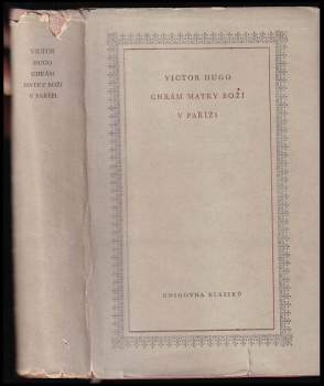 Victor Hugo: Chrám Matky Boží v Paříži